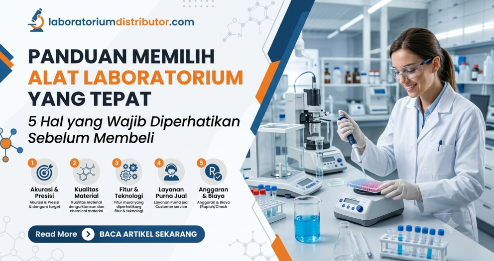 hal yang wajib diperhatikan saat membeli alat laboratorium
